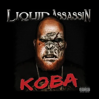 Koba 專輯 Liquid Assassin/Geno Cultshit