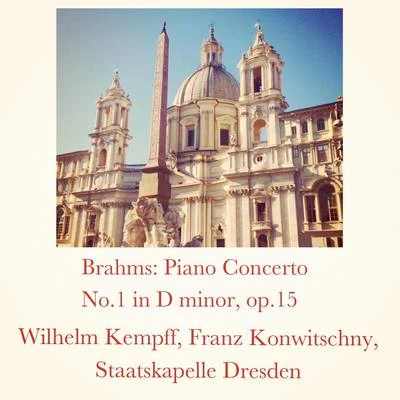 Brahms: Piano Concerto No.1 in D minor, op.15 专辑 Franz Konwitschny