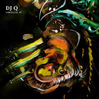 FABRICLIVE 99: DJ Q (Continuous DJ Mix) 專輯 DJ Q