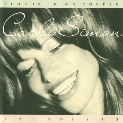 Clouds In My Coffee 1965-1995 專輯 Carly Simon