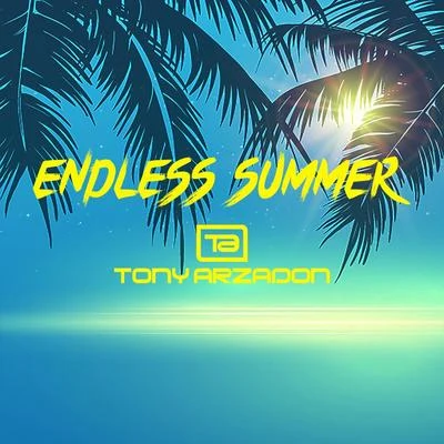 Endless Summer 專輯 Tony Arzadon