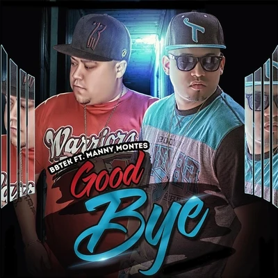 Goodbye (feat. Manny Montes) 專輯 Mikey A/Indiomar/Jay Kalyl/Manny Montes