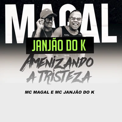 Amenizando a Tristeza 專輯 Mc Magal