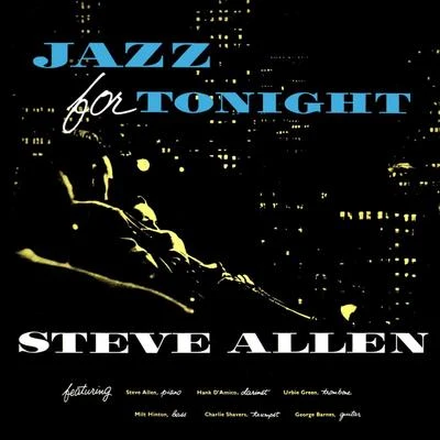 Jazz For Tonight 专辑 Meredith Bull/Steve Allen/Trance Classics