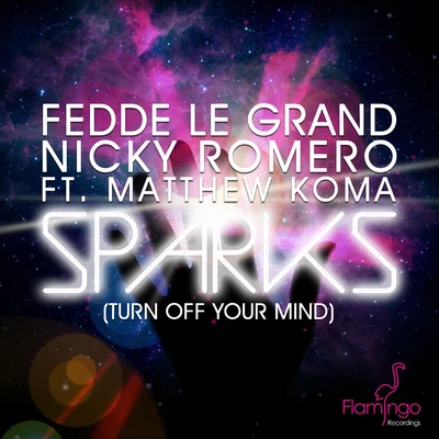 Sparks (Turn Off Your Mind) (Extended Mix) 專輯 Fedde Le Grand