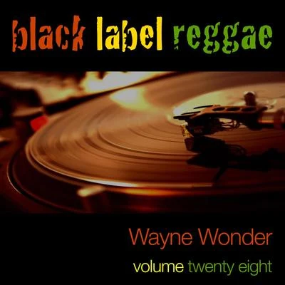 Wayne Wonder Black Label Reggae-Wayne Wonder-Vol. 28