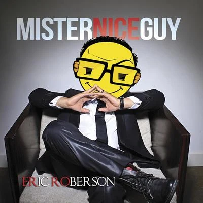 Eric RobersonJ.Rawls Mister Nice Guy