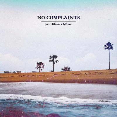 No Complaints 專輯 Blume