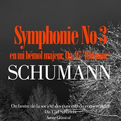 Schumann: Symphonie No. 3 en mi bémol majeur, Op. 97 Rhénane 專輯 Orchestre De La Société Des Concerts Du Conservatoire/Hans Rosbaud/Rolando Panerai