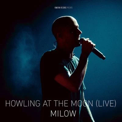 Howling at the Moon (Live in Vienna) 專輯 Milow