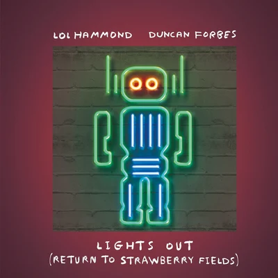 Lights Out (Return to Strawberry Fields) 專輯 Duncan Forbes