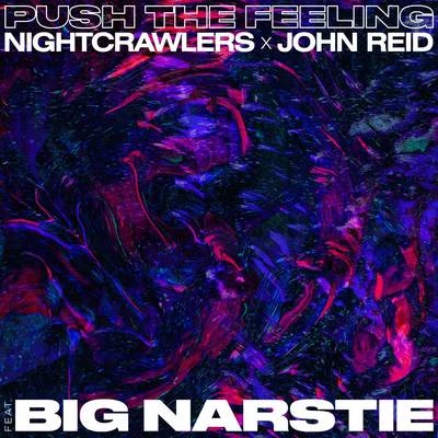 Push the Feeling 專輯 Nightcrawlers/John Reid