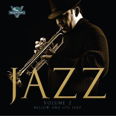 Jazz, Vol. 2: Mellow and Lite Jazz 專輯 Valentino