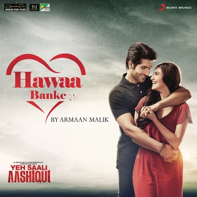 Hawaa Banke (From "Yeh Saali Aashiqui") 專輯 Arjun Janya/Armaan Malik