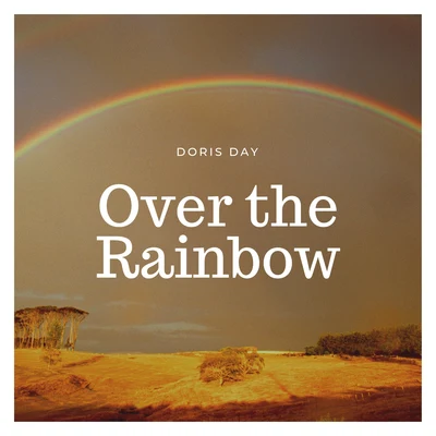 Doris Day Over the Rainbow