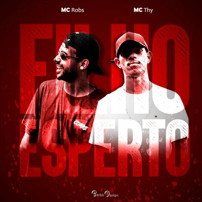 Filho Esperto 專輯 MC RK/Mc Thy/Mc Robs