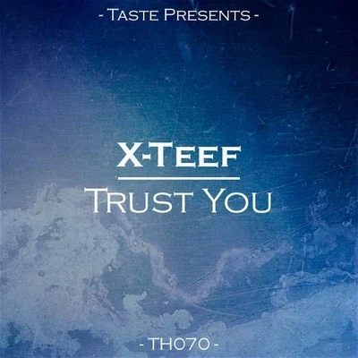 Trust You 專輯 X-Teef/Prooxy