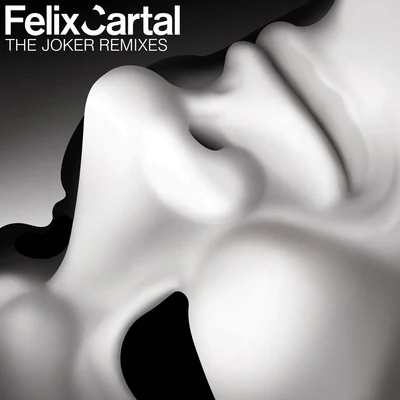 The Joker (Remixes) 專輯 Felix Cartal/Sebastien Grainger