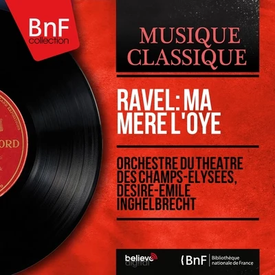 Ravel: Ma mère loye (Mono Version) 專輯 Désiré-Émile Inghelbrecht