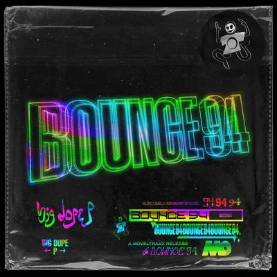 Big Dope P Bounce 94