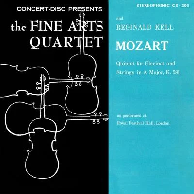 Mozart: Quintet for Clarinet and Strings, K. 581 (Digitally Remastered from the Original Concert-Disc Master Tapes) 专辑 Fine Arts Quartet