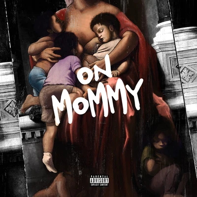 On Mommy 專輯 Mir Fontane/Fetty Wap