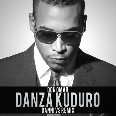 Danza Kuduro (Danni VS Reggaeton Remix) 專輯 Don Omar