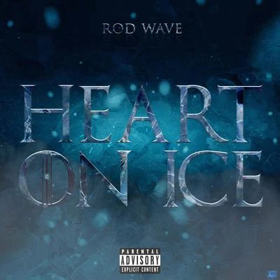 Heart On Ice 專輯 Rod Wave