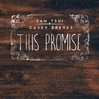 This Promise 专辑 Casey Breves