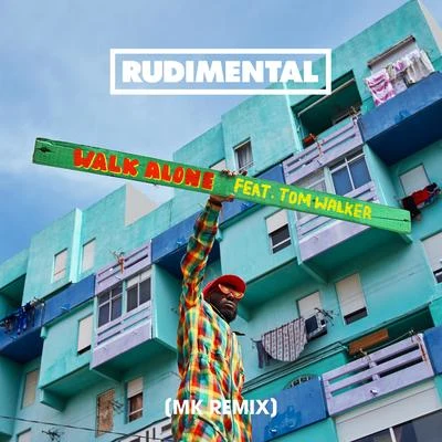 RüdimentalElla Eyre Walk Alone (MK Remix)