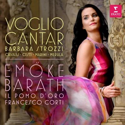 Strozzi: Voglio cantar 专辑 Emöke Baráth