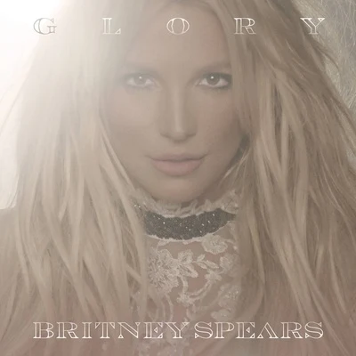 Glory (Deluxe Version) 專輯 Britney Spears