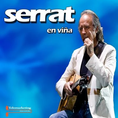 Serrat, En Vina (En Vivo) 專輯 Loquillo/Liba Villavecchia/Antonio Narvaez/Pere Camps/Joan Surribas