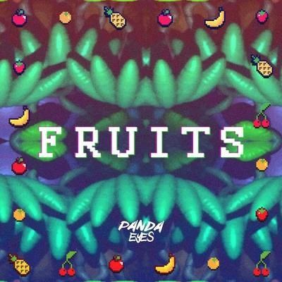 Fruits 专辑 Mindy/Panda Eyes