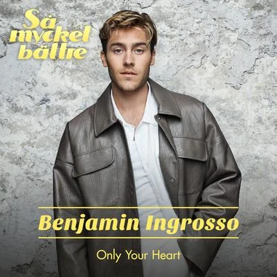 Only Your Heart 專輯 Benjamin Ingrosso