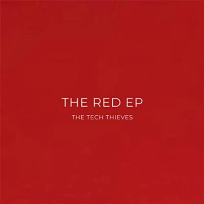 The Red EP 專輯 The Tech Thieves