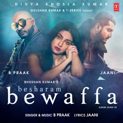 Besharam Bewaffa (From "Jaani Ve") 專輯 B Praak