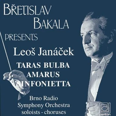 Janáček: Taras Bulba, Amarus, Sinfonietta 專輯 Sona Cervena/Břetislav Bakala/Leoš Janácek/Chamber Chorus - Female/Josef Válka