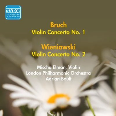 BRUCH, M.: Violin Concerto No. 1WIENIAWSKI, H.: Violin Concerto No. 2 (Elman) (1956) 專輯 Mischa Elman/Ferenc Fricsay