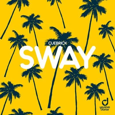 Sway 专辑 IIVES/Cuebrick