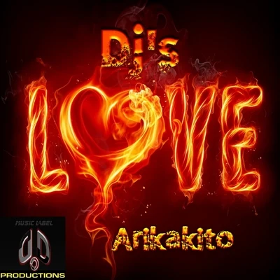 Arikakito Dj&#x27;s Love