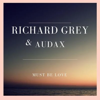 Richard GreyKaysee Must Be Love