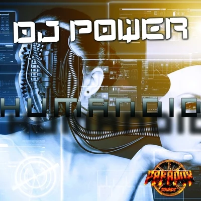 Humanoid 专辑 Dj Power