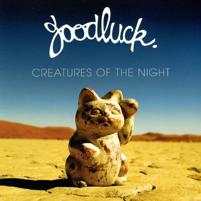 Creatures of the Night 專輯 Goodluck/De Hofnar