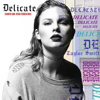 Delicate (Sawyr And Ryan Tedder Mix) 專輯 Taylor Swift