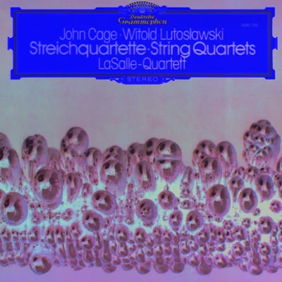 LaSalle Quartet Lutoslawski: String Quartet (1964)Penderecki: Quartetto per archi (1960)Mayuzumi: Prelude for String Quartet (1961)Cage: String Quartet in Fo