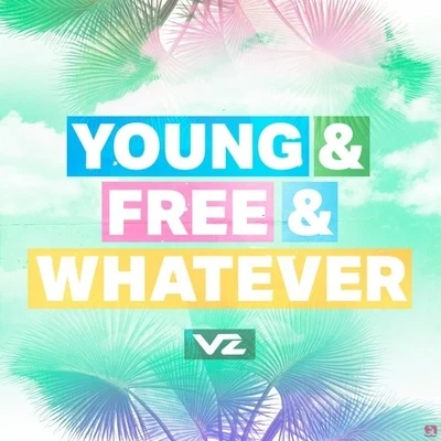 VinzeJoanna Young & Free & Whatever