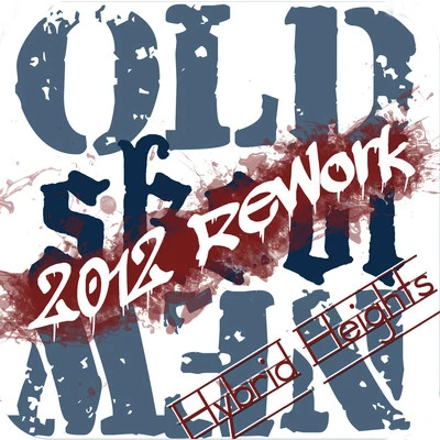 Old Skool New (2012 Rework) 专辑 Sted-E/Hybrid Heights