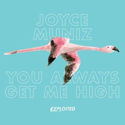 You Always Get Me High 專輯 Joyce Muniz