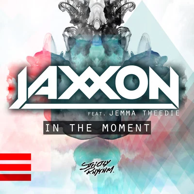 In the Moment (feat. Jemma Tweedie) 專輯 Jaxxon